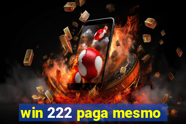 win 222 paga mesmo